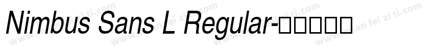 Nimbus Sans L Regular字体转换